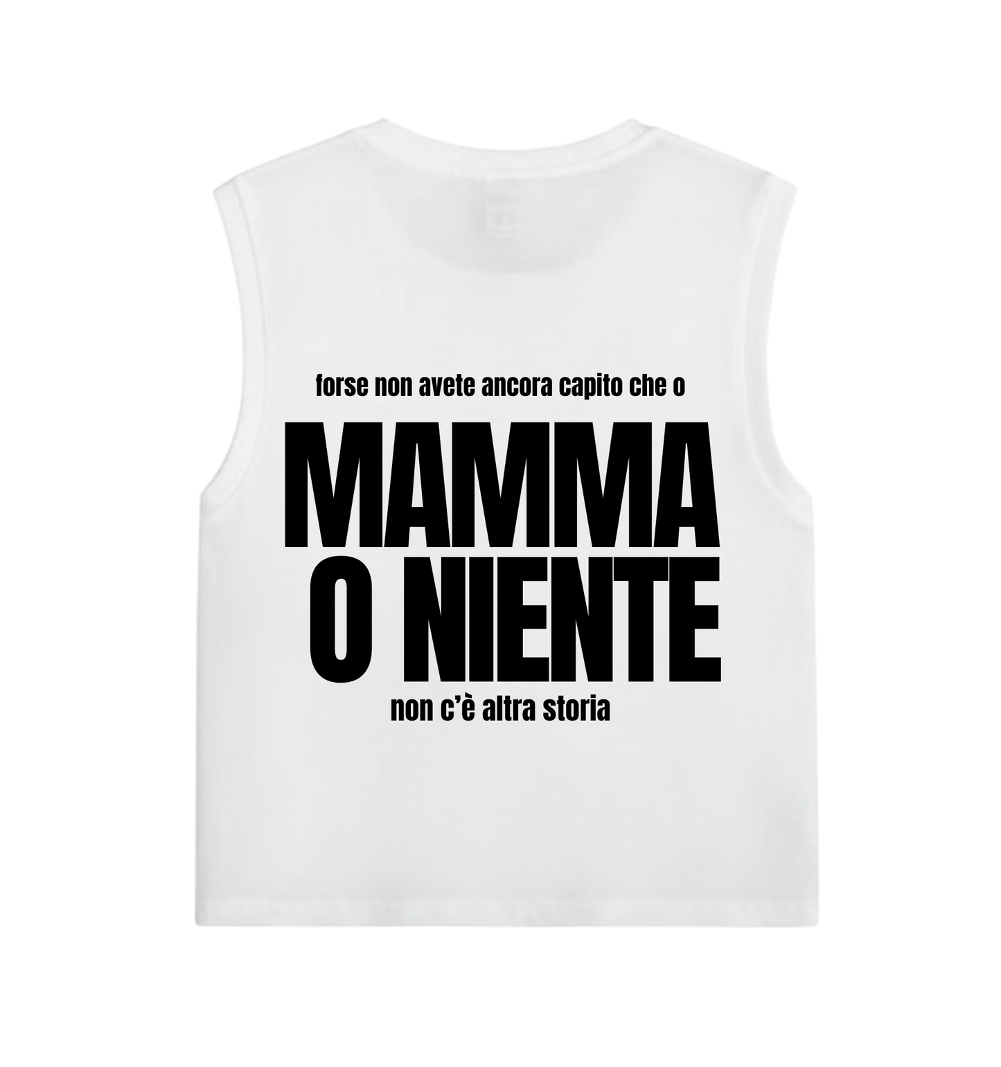 Canotta Mamma o Niente