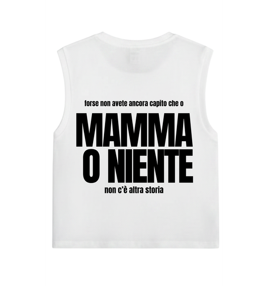 Canotta Mamma o Niente